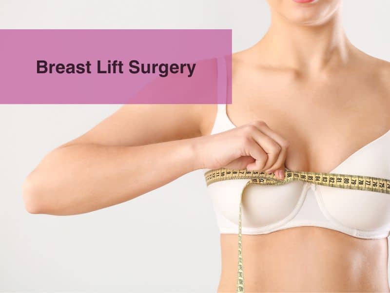 Breast Lift Surgery