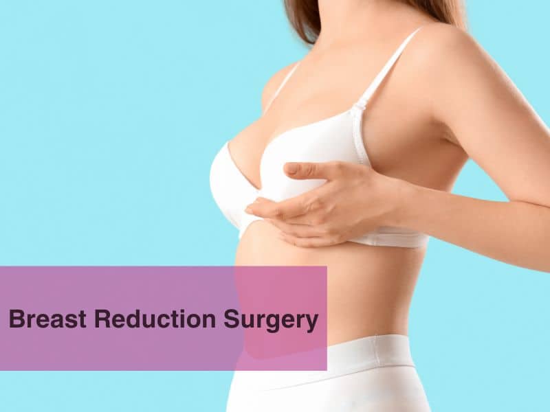 Breast Reduction Surgery