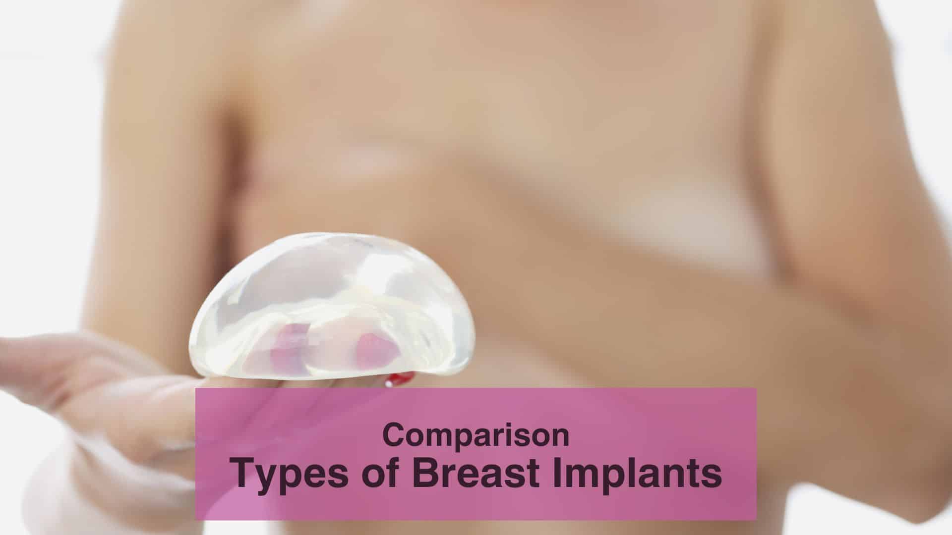 Comparison Types of Breast Implants