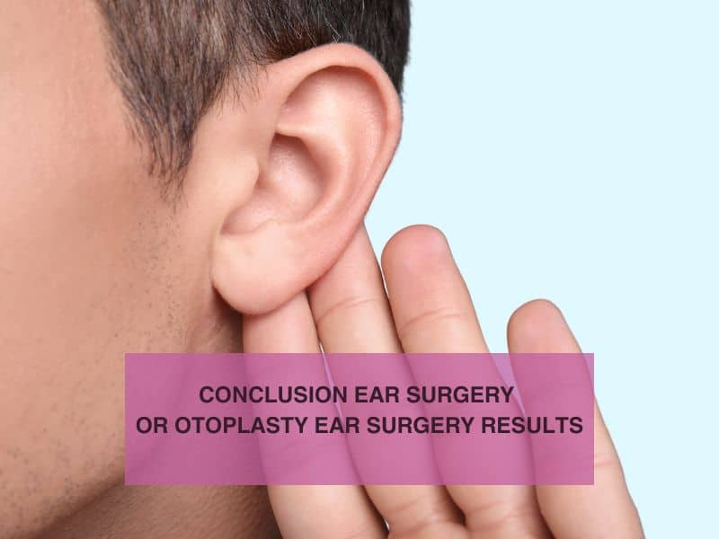 Ear Surgery or Otoplasty Ear Surgery Results