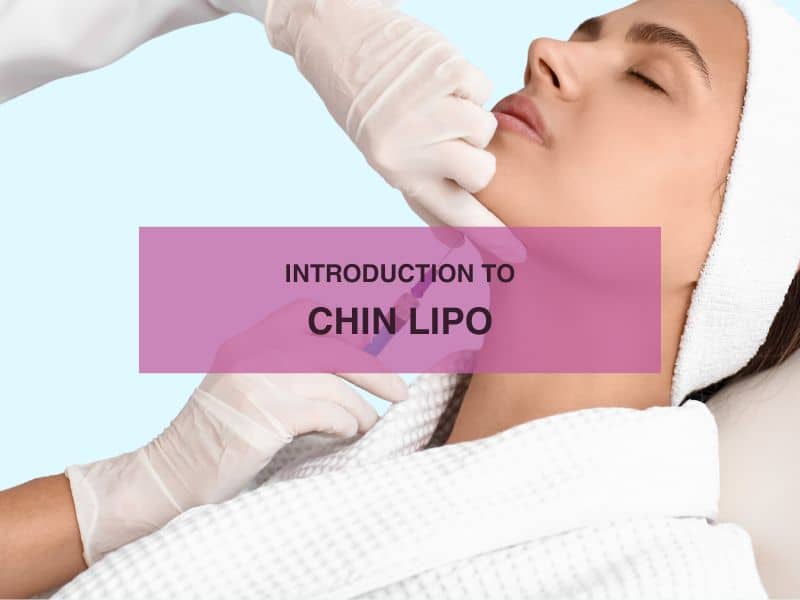 Introduction to Chin Lipo