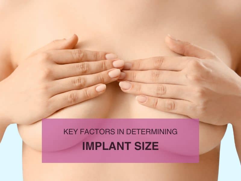 Key Factors in Determining Implant Size