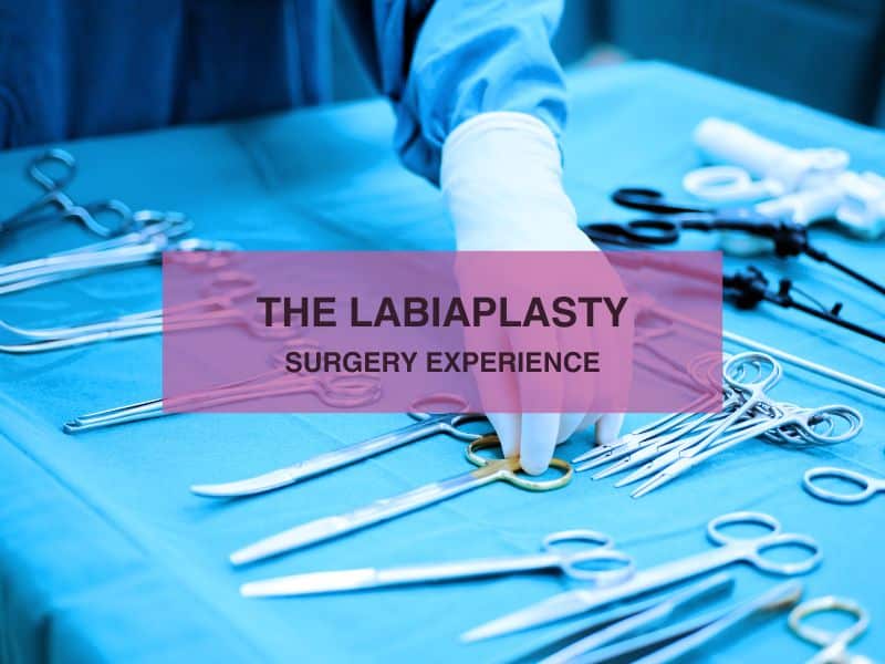 The Labiaplasty Surgery Experience